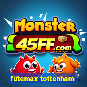 futemax tottenham